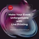 How Live Printing Can Make Your Event More Fun and Memorable